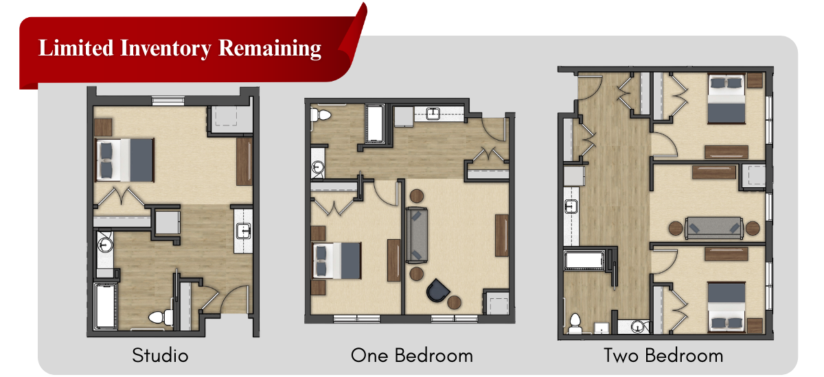 Limited inventory remaining. Studio, one bedroom, two bedroom.